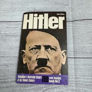 Hitler (Ballantine's Illustrated History of the Violent Century: War Leader)